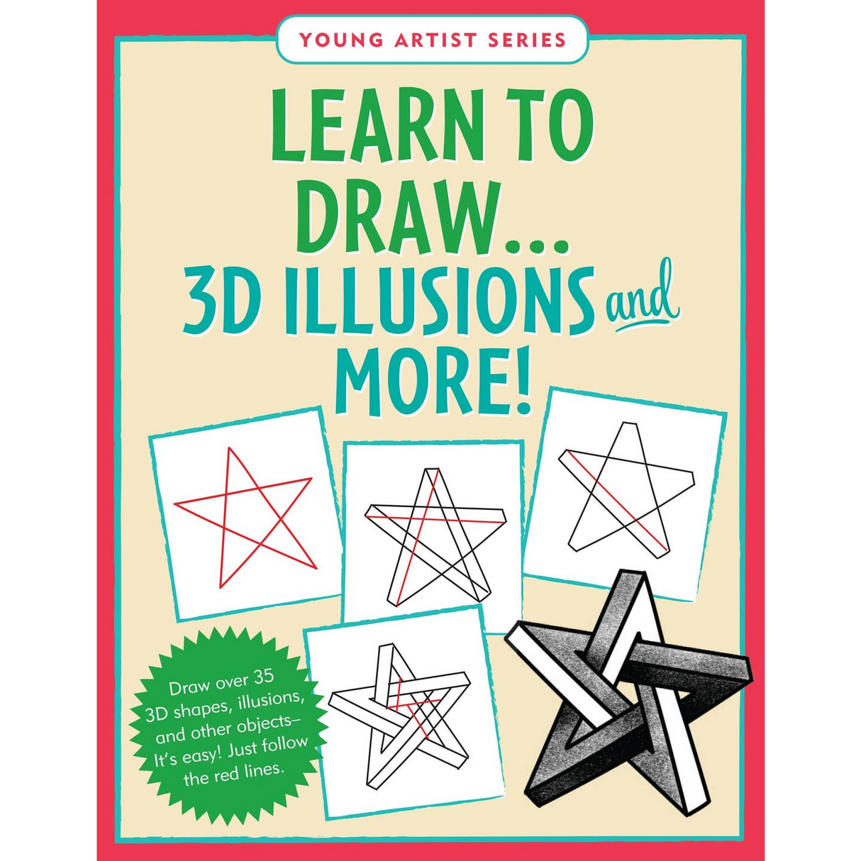 Learn To Draw . . . 3D Illusions and More!