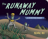 Runaway Mummy: a Petrifying Parody