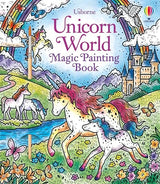 Usborne Unicorn World Magic Painting Book