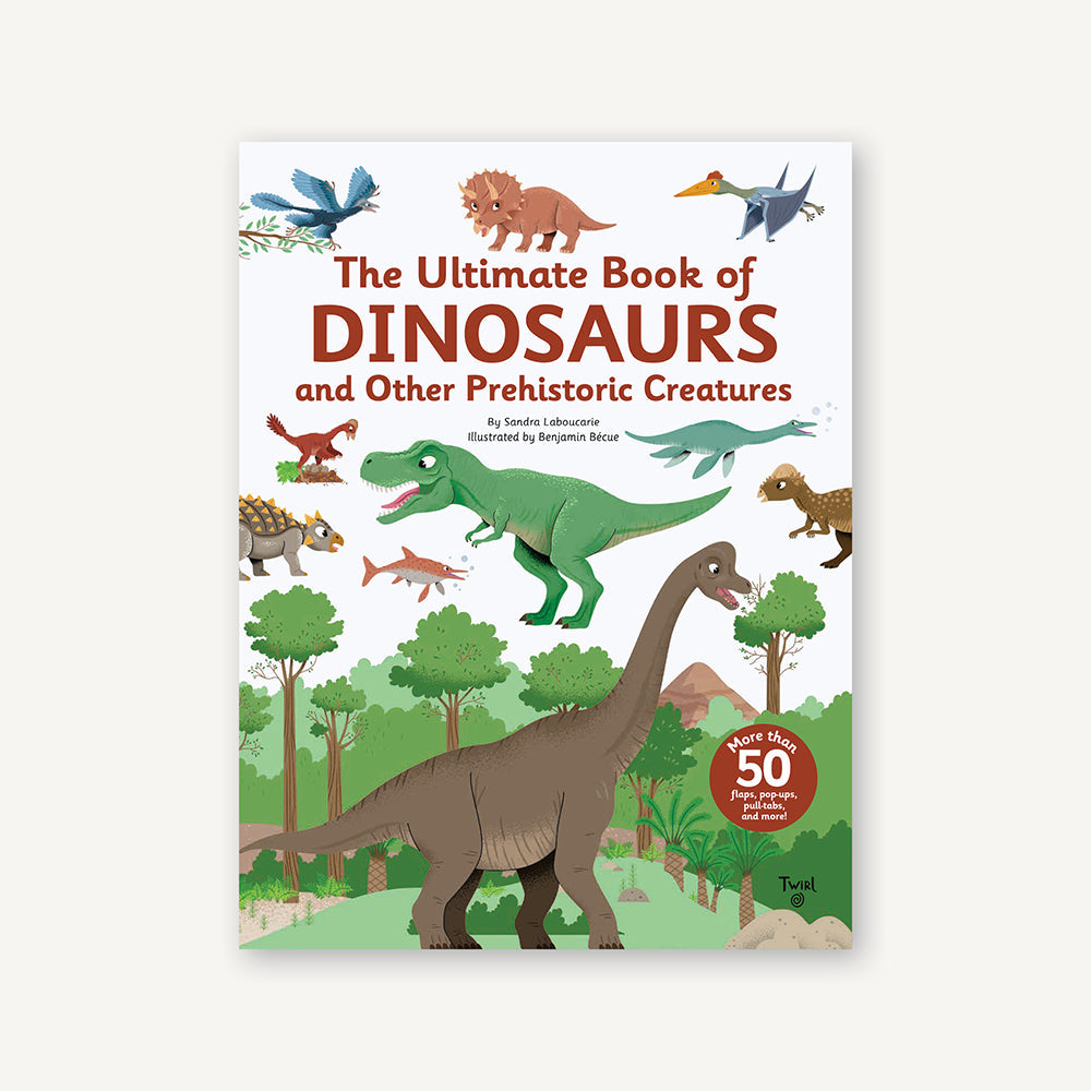 Ultimate Book of Dinosaurs and Other Prehistoric Creatures