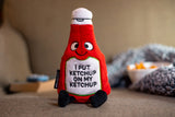 I Put Ketchup on My Ketchup Punchkin