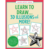 Learn To Draw . . . 3D Illusions and More!