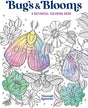 Bugs & Blooms: A Botanical Coloring Book