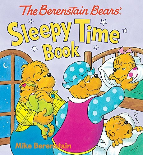 The Berenstain Bears' Sleepy Time Book