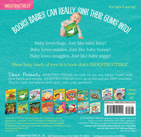 Indestructibles: Love You, Baby: Chew Proof · Rip Proof · Nontoxic · 100% Washable (Book for Babies, Newborn Books, Safe to Chew)