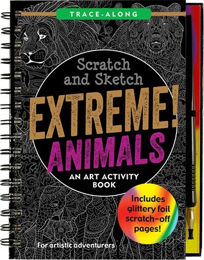 Scratch & Sketch Extreme Animals: An Art Activity Book