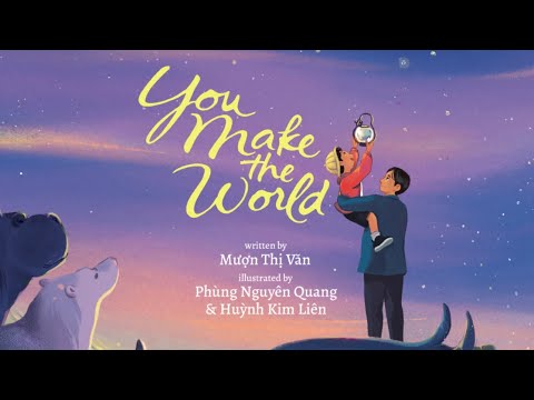 You Make the World