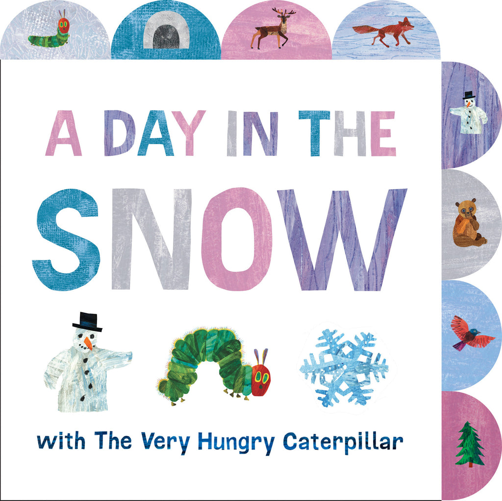 A Day in the Snow with The Very Hungry Caterpillar: A Tabbed Board Book