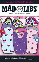 Sleepover Party Mad Libs: World's Greatest Word Game