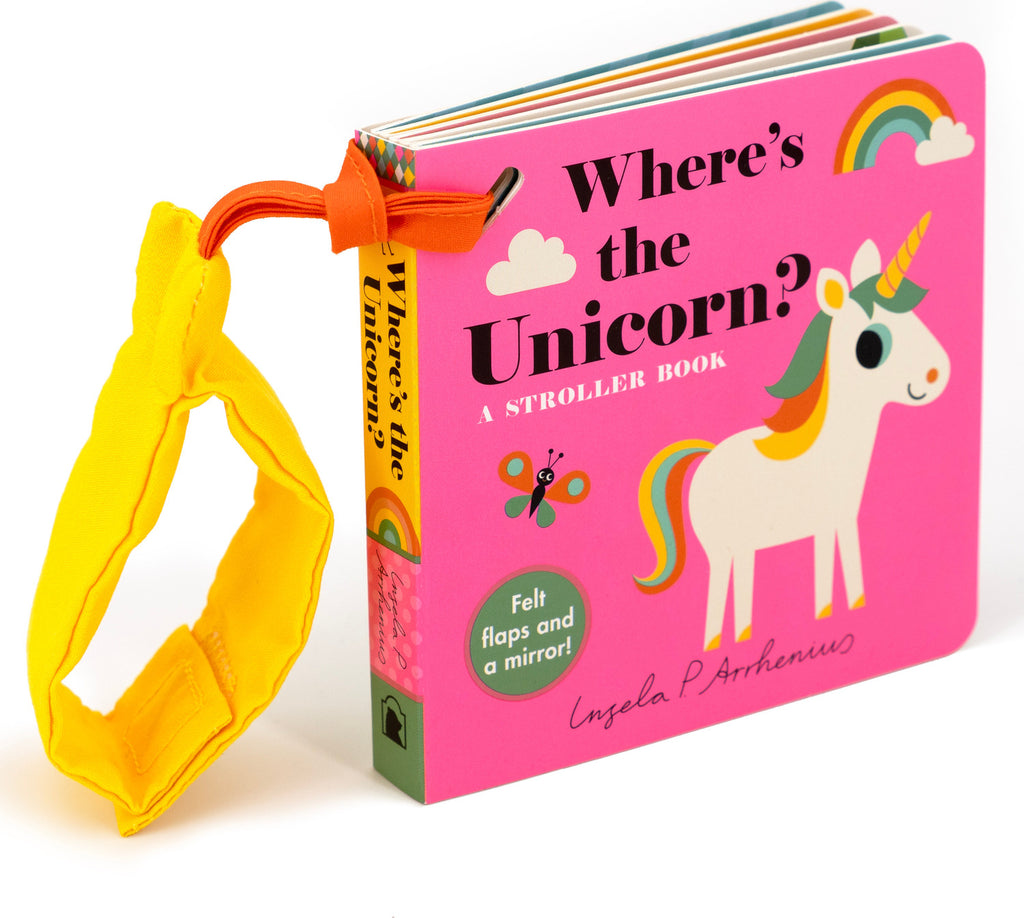 Where's the Unicorn?: A Stroller Book