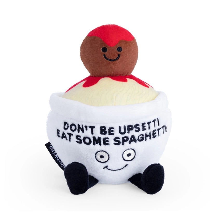 Don't Be Upsetti Eat Some Spaghetti Punchkin