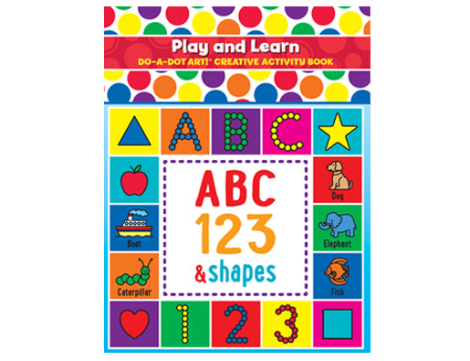 Do A Dot Art Play and Learn Creative Activity Book