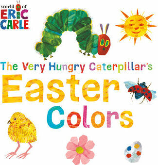 The Very Hungry Caterpillar's Easter Colors