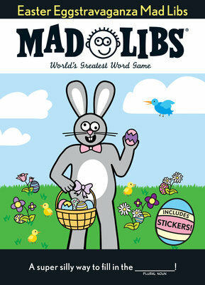 Easter Eggstravaganza Mad Libs: The Egg-stra Special Edition